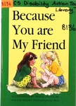 Because You Are My Friend