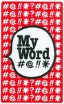 My Word #@!!*